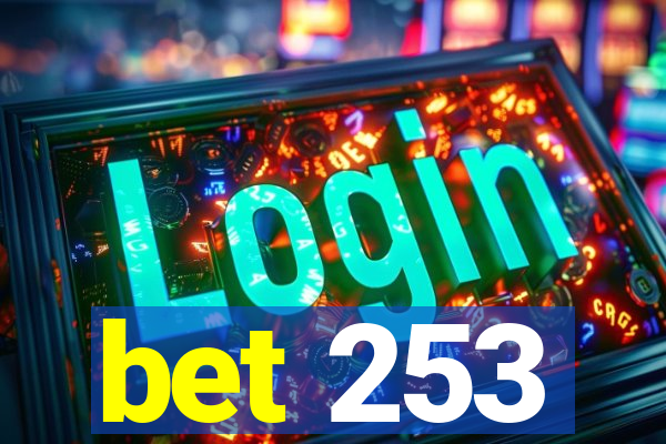 bet 253